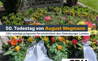 50. Todestag von August Wegmann – CDU würdigt prägende Persönlichkeit des Oldenburger Landes