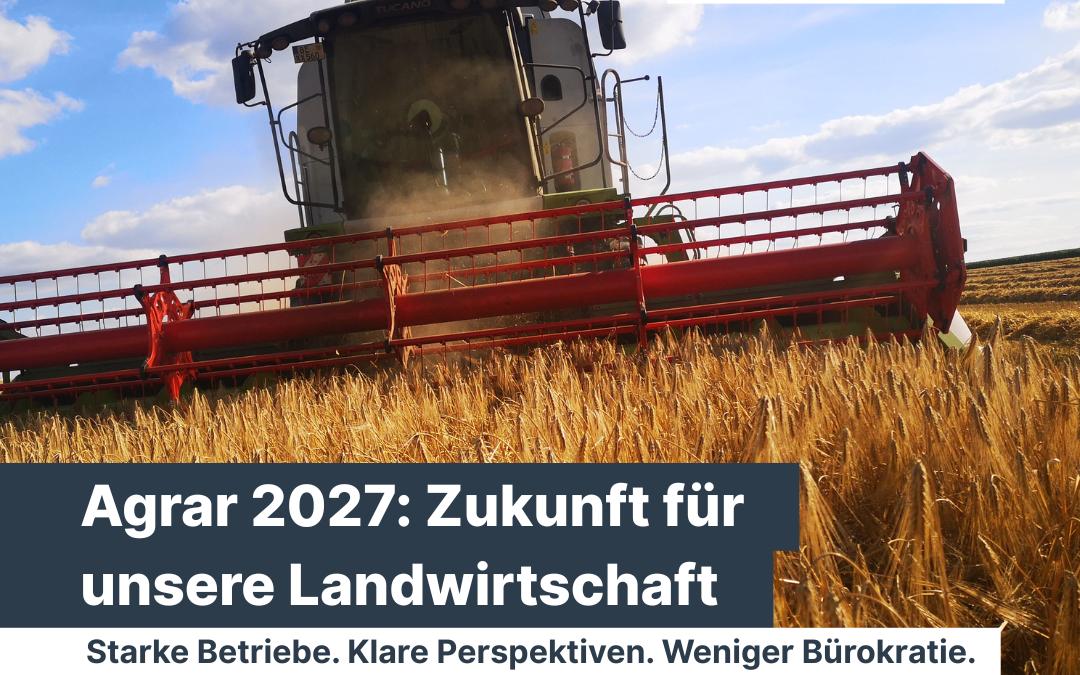 CDU-Landesverband Oldenburg beschließt Positionspapier „Agrar 2027“